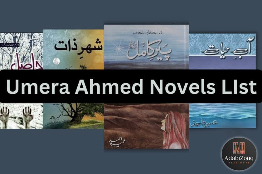 Umera Ahmed Novels List 2023 Complete List