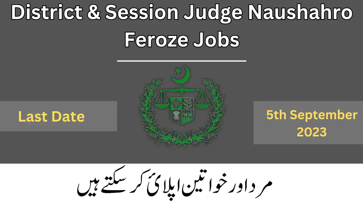 District And Session Judge Naushahro Feroze Jobs
